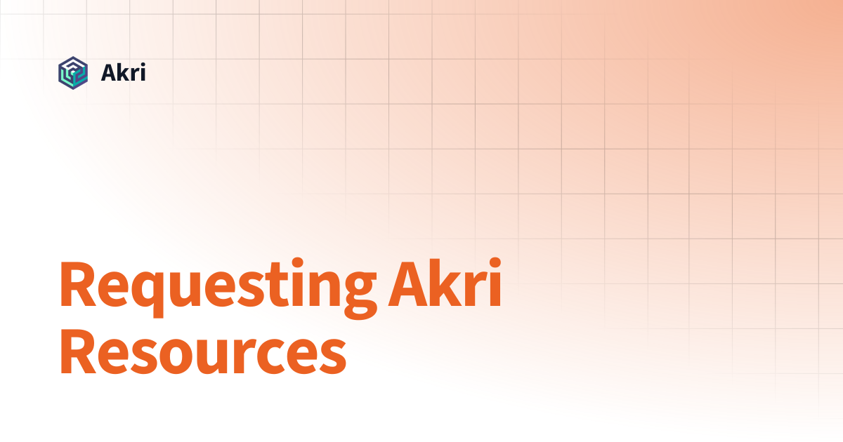 Requesting Akri Resources | v0.13 | Akri